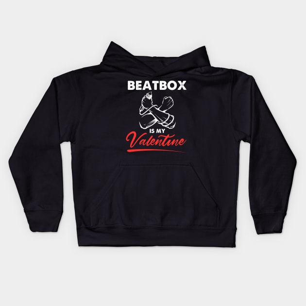 Beatbox is my valentine Boys Girls Kids Hoodie by CarDE